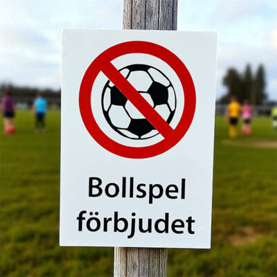 Bollspel förbjudet skylt