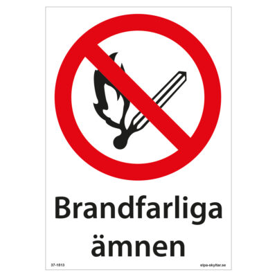 Förbudsskylt Brandfarliga ämnen