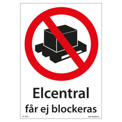 Förbudsskylt Elcentral får ej blockeras