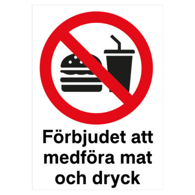 Förbudsskylt Förbjudet att medföra mat och dryck