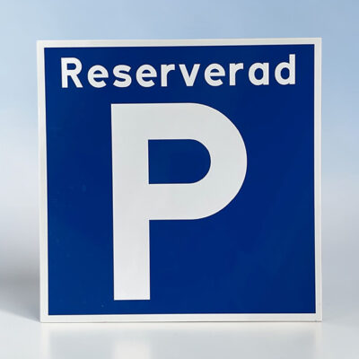 Parkeringsskylt Reserverad P 310x310mm