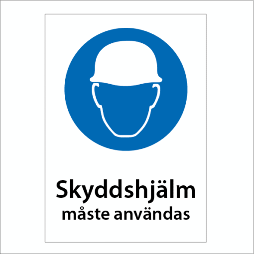 Påbudsskylt Skyddshjälm måste användas