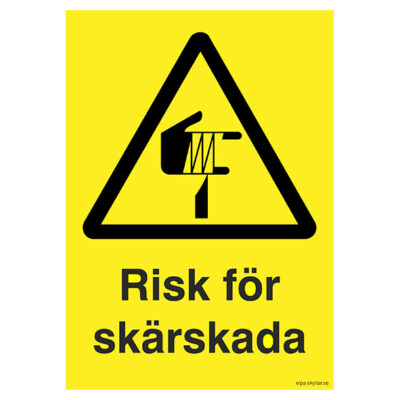 Varningsskylt Risk för skärskada