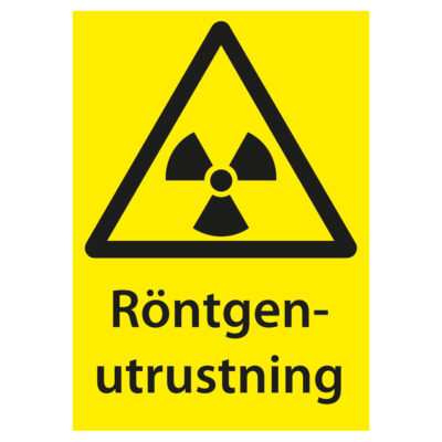 Varningsskylt Röntgenutrustning