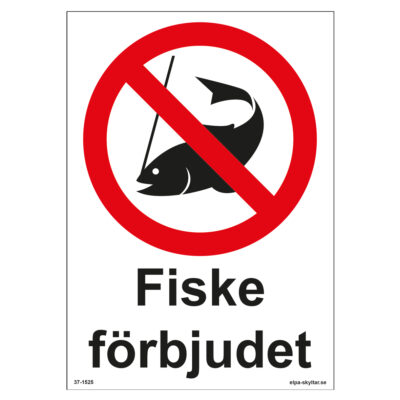 Förbudsskylt Fiske förbjudet