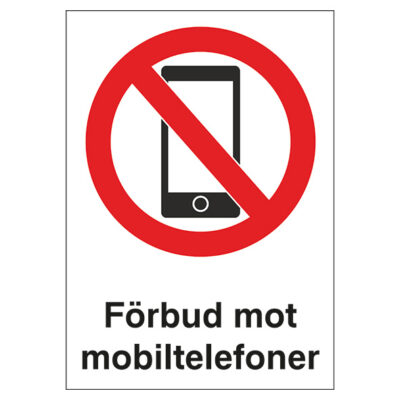 Förbudsskylt Förbud mot mobiltelefoner