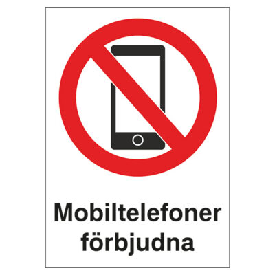 Förbudsskylt Mobiltelefoner förbjudna