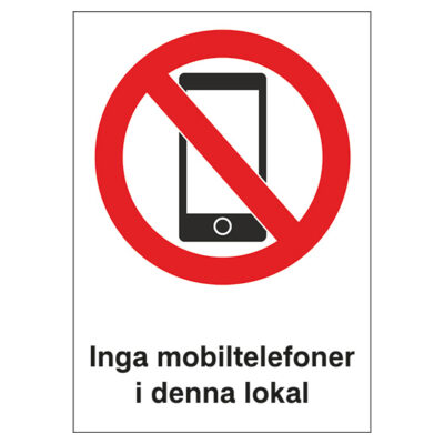 Förbudsskylt Inga mobiltelefoner i denna lokal