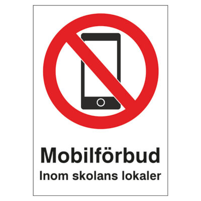 Förbudsskylt mobilförbud inom skolans lokaler