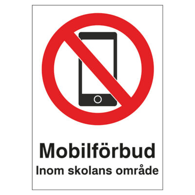 Förbudsskylt Mobilförbud inom skolans område