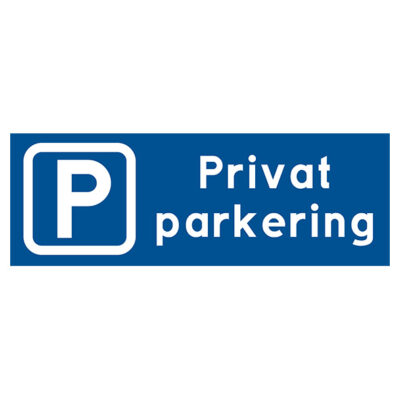 Enskild plats Privat parkering Parkeringsskylt blå med vit text