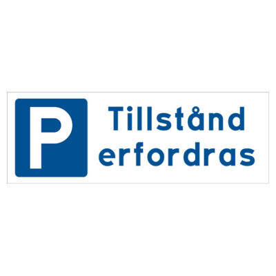 Enskild plats Tillstånd erfordras Parkeringsskylt