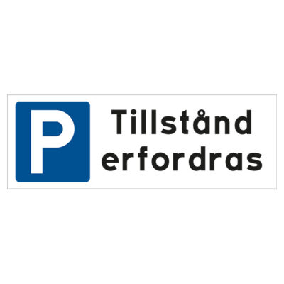 Enskild plats Tillstånd erfordras Parkeringsskylt svart text