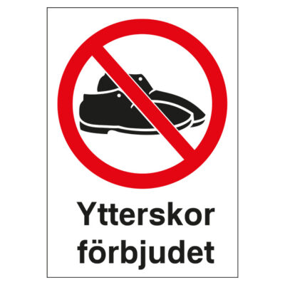 Förbudsskylt ytterskor förbjudet