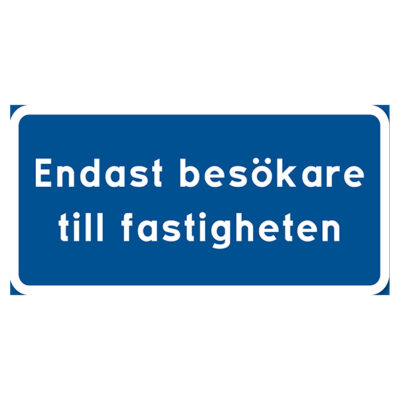 Parkeringsskylt Vägskylt Endast besöker till fastigheten