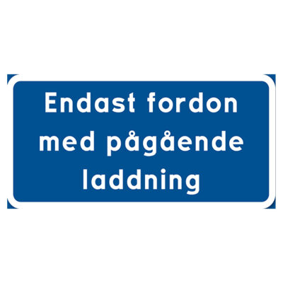 Parkeringsskylt Vägskylt Endast fordon med pågående laddning