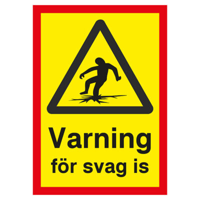 Varningsskylt Varning för svag is med röd ram och gubbe