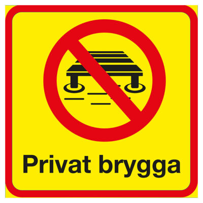Förbudsskylt Privat Brygga