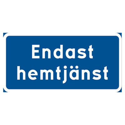 Parkeringsskylt Vägskylt Endast hemtjänst