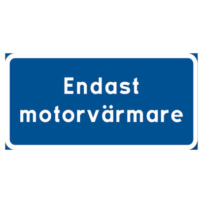 Parkeringsskylt Vägskylt Endast motorvärmare
