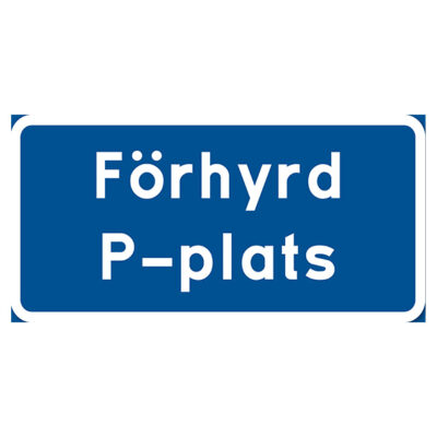Parkeringsskylt Vägskylt Förhyrd P-plats