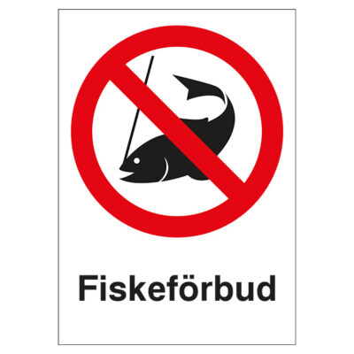 Förbudsskylt Fiskeförbud
