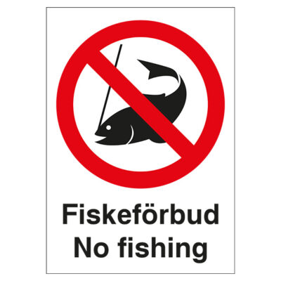 Förbudsskylt Fiskeförbud No fishing