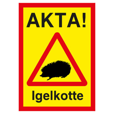 Varningsskylt Akta Igelkotte