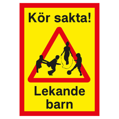 Varningsskylt Kör sakta Lekande Barn