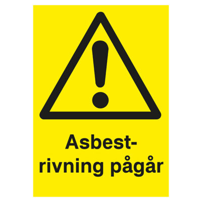 Varningsskylt asbest rivning pågår