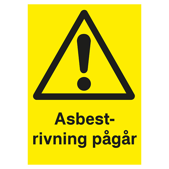 Varningsskylt asbest rivning pågår