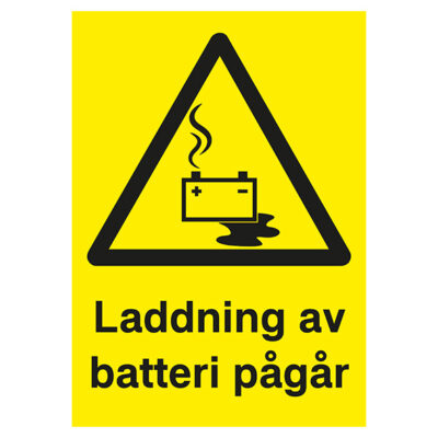 Varningsskylt laddning av batteri pågår
