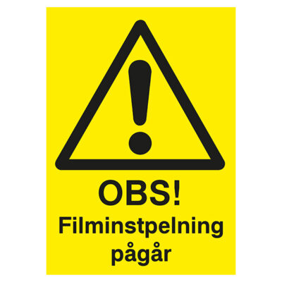 Varningsskylt OBS filminspelning pågår
