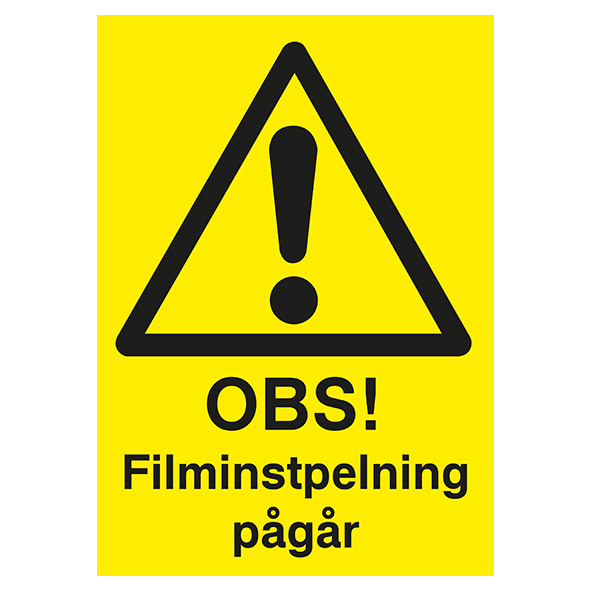Varningsskylt OBS filminspelning pågår