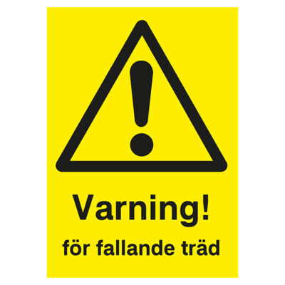 Varningsskylt Varning för fallande träd