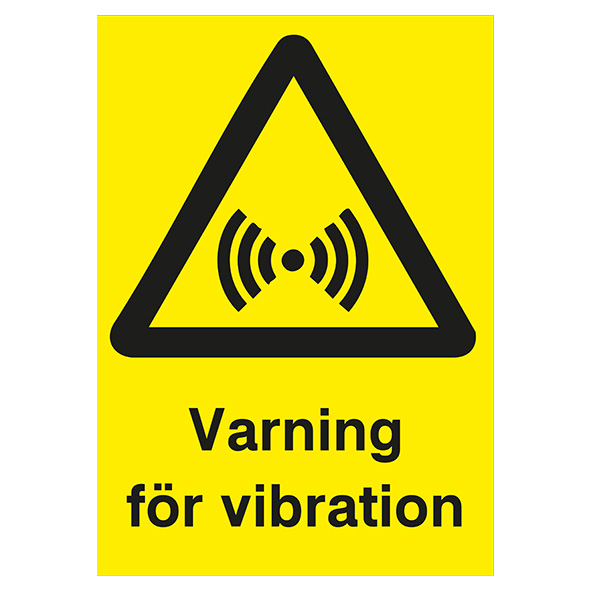 Varningsskylt Varning för vibration