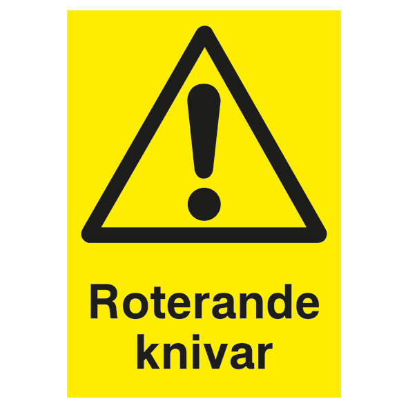 Varningsskylt Roterande knivar