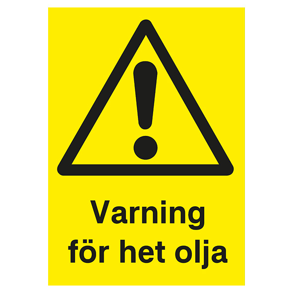 Varningsskylt Varning för het olja