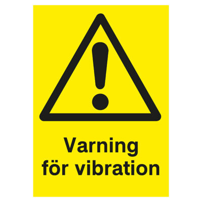 Varningsskylt Varning för vibration