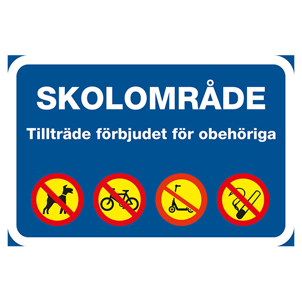 Skolområde skolverksamhet pågår tillträde förbjudet för obehöriga
