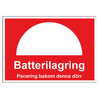 Brandskylt Batterilagring placering bakom denna dörr