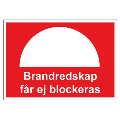 Brandskylt Brandredskap får ej blockeras