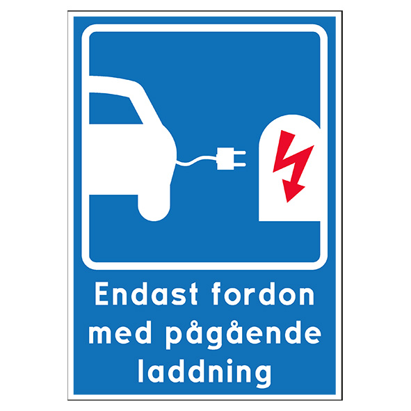 Parkeringsskylt Laddplats T24 endast fordon med pågående laddning