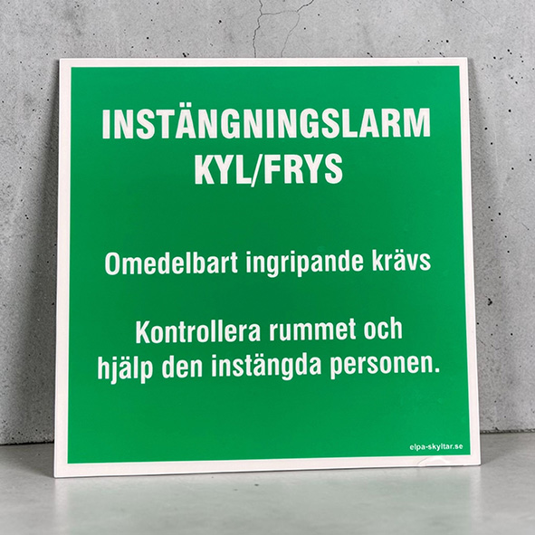 Utrymningsskylt efterlysande Instängningslarm kyl frys